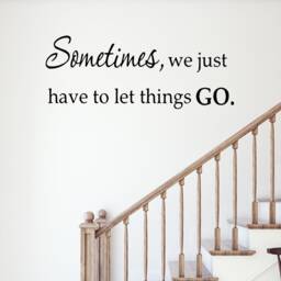 "Vwaq Sometimes You Just Have To Let Things Go Inspirational Matte Black Vinyl Wall Decal Quote - 9""H X 22" - thumbnail 1
