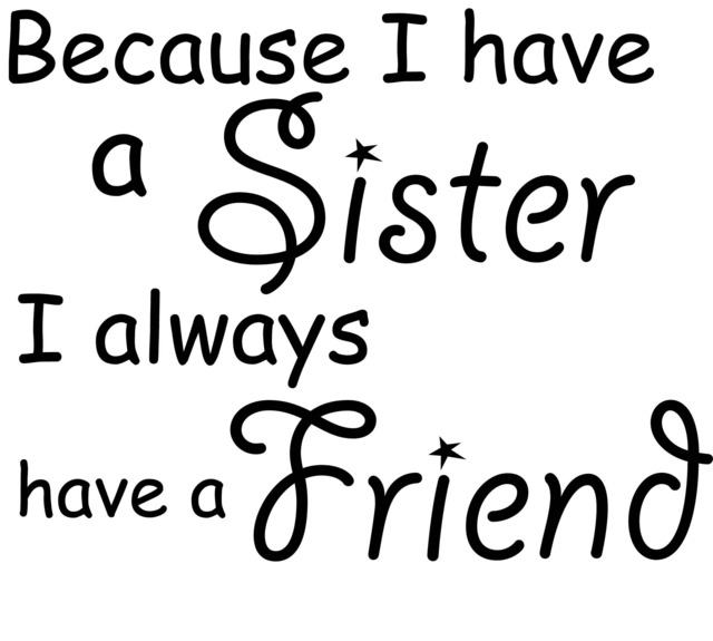 Because I Have A Sister Always Have Friend Girl Wall Decal Printable Wall Art