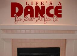Life's A Dance Vinyl Wall Decal - Inspirational Art - thumbnail 1