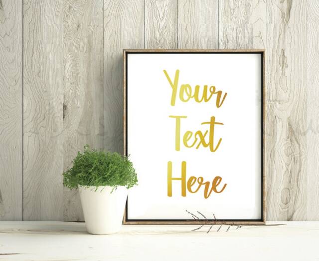 A4 A5 A3 Personalised Real Gold Foil Prints Custom Quote Poster Sign Wall Art Home Decor Foiled Print Calligraphy Typography - image 1