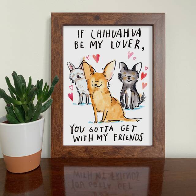 Chihuahua Spice Girls Quote Art Print - Funny Dog Wall Decor - image 1