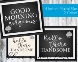 Good Morning Gorgeous, Hello There Handsome Wall Art Signs Printable Downloads - thumbnail 1