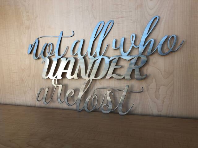 Not All Who Wander Are Lost Metal Wall Art Sign - Powder Coat Finish - image 1