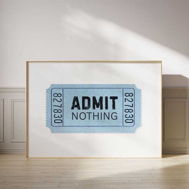 Admit Nothing Ticket Art Print - Retro Pink Pop Poster, Quirky Funny Wall Decor For Living Room, Gallery Or Eclectic Home Style