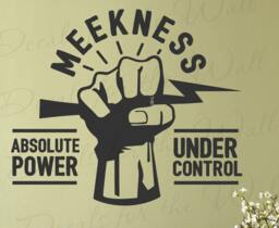 Meekness Absolute Power Under Control - Mathew 55 God Bible Jesus Lds Catholic Christian Religious Wall Decal Quote Vinyl Lettering R40B - thumbnail 1