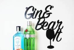 Gin & Bear It Metal Sign, 3mm Steel, Script Wall Art - thumbnail 1