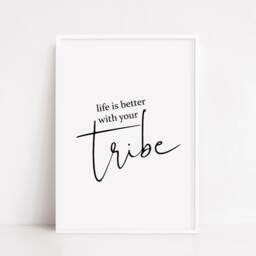 Family Print - Life Is Better With Your Tribe Quote - thumbnail 2