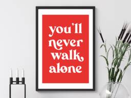 You'll Never Walk Alone Red - Liverpool Football Wall Print Home Decor Gift Bespoke Poster A5 A4 A3 Framed - thumbnail 1
