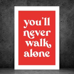 You'll Never Walk Alone Red - Liverpool Football Wall Print Home Decor Gift Bespoke Poster A5 A4 A3 Framed - thumbnail 2