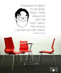 Dwight Schrute Idiot Quote Decal - Vinyl Wall Words Custom Decor - thumbnail 1