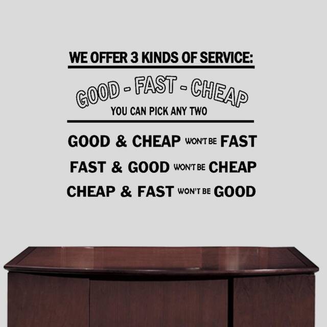 Vwaq We Offer 3 Kinds Of Service Good, Fast & Cheap Vinyl Wall Decal Workplace Business Notice Vwaq-1657 - image 1