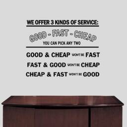 Vwaq We Offer 3 Kinds Of Service Good, Fast & Cheap Vinyl Wall Decal Workplace Business Notice Vwaq-1657 - thumbnail 1
