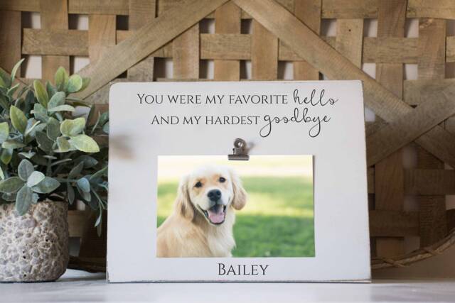 Pet Loss Gift, Dog Memorial, Remembrance You Were My Favorite Hello, Hardest Goodbye, Pet Picture Frame - image 1