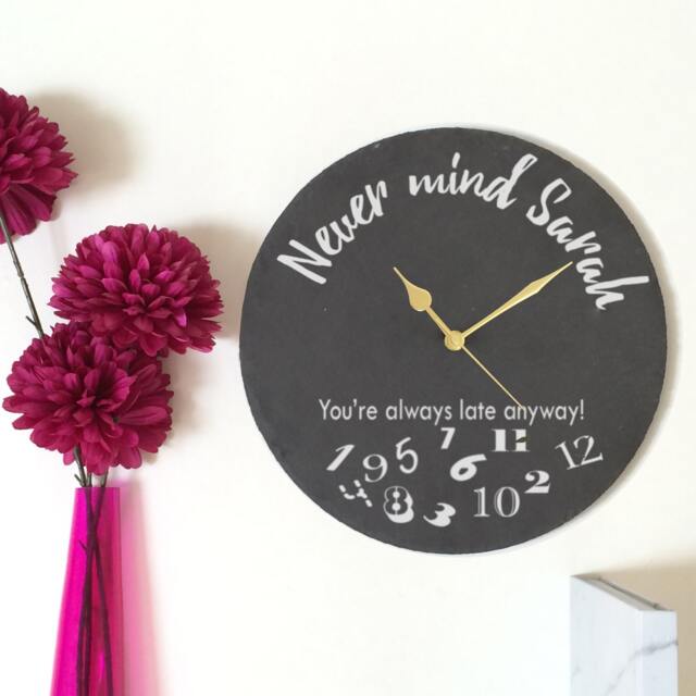 Always Late Slate Clock - Retirement Gift Personalised For The Fashionably Unique Time-Challenged Individuals - image 1