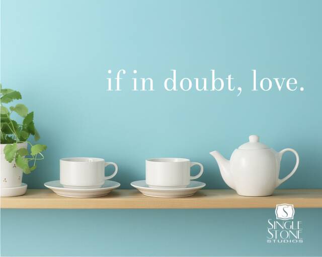 Wall Decals Quote If in Doubt Love - Vinyl Sticker Art Custom Home Decor - image 1