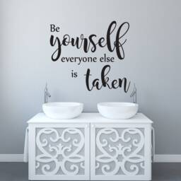"Vinyl Wall Art Decal - ""Be Yourself Everyone Else Is Taken" - thumbnail 3