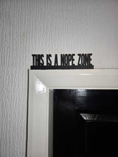 This Is A Nope Zone Door Topper, Funny Sarcastic Sign, Quirky Wall Decor, Playful Home Accent, Unique Gift For Attitude Lovers - image 1