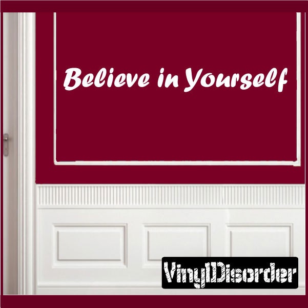 Believe in Yourself - Vinyl Wall Decal Quotes Sticker Playroomquotes04Et - image 1