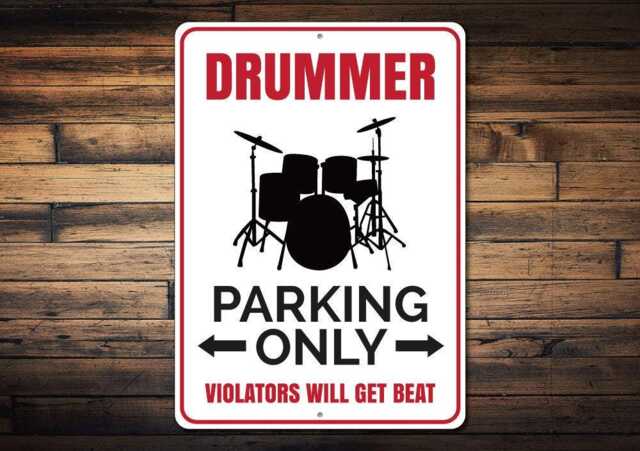 Drummer Parking Sign, Gift, Gifts For Drummers, Drum Player, Wall Decor, Boy Room Band Decor Quality Aluminum Signs - image 1