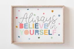 Believe in Yourself Print, Girls Nursery Decor, Toddler Bedroom, Bedroom Prints, Playroom Kids Wall Art - thumbnail 1