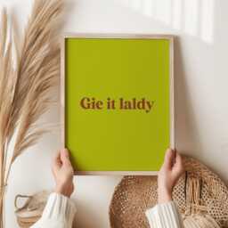 Gie It Laldy Scottish Slang Print - Inspirational Wall Art Humor Gift Motivational Home Decor Unique Idea - thumbnail 3