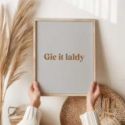 Gie It Laldy Scottish Slang Print - Inspirational Wall Art Humor Gift Motivational Home Decor Unique Idea - thumbnail 2
