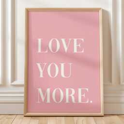 Love You More Art Print Pastel Pink Hallway Wall Decor - thumbnail 1