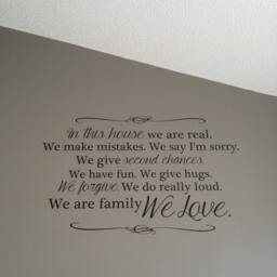 In This House We Are Real. We Make Mistakes. Say I'm Sorry. Give Second Chances. Have Fun. Hugs. Forgive. Wall Decal - thumbnail 2