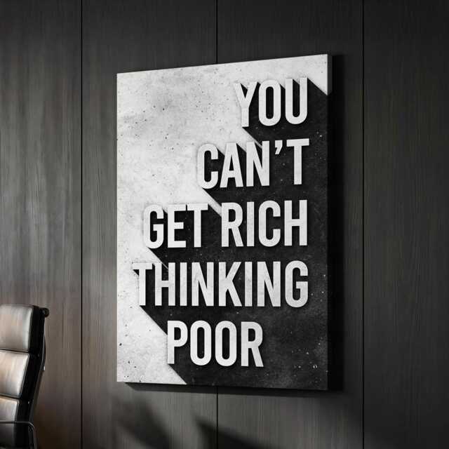 You Can't Get Rich Thinking Poor Quote Motivational Inspirational, Framed Canvas Wall Art Poster Print, Home Office & Room Decor, Gift Idea - image 1