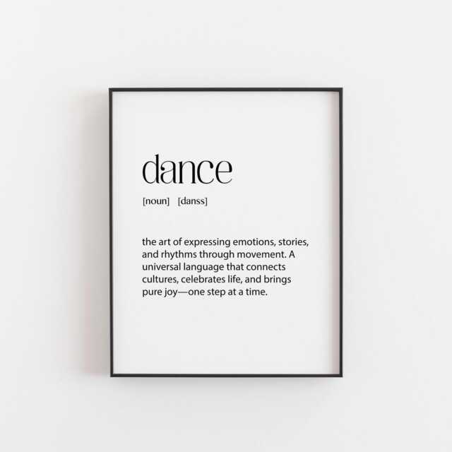 Dance Definition Print - Inspirational Wall Art Universal Of Movement Lover Decor International Day Gift - image 1