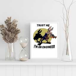 Trust Me I'm An Engineer Coyote Cart Poster - Available Framed Or Unframed in Multiple Sizes - thumbnail 2