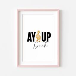 Ay Up Duck Print Funny Northern Slang, Watercolour Duckling Unframed Wall Art - thumbnail 3
