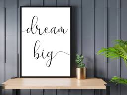 Dream Big - Wall Print Home Gift Bespoke Poster A5 A4 A3 Framed - thumbnail 1
