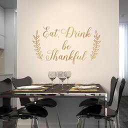 Eat Drink & Be Thankful, Wall Decor, Dining Room Decal, Thanksgiving Fall Vinyl Kitchen Decor - thumbnail 1