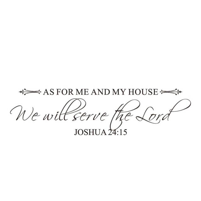 As For Me & My House, We Will Serve The Lord - Vinyl Wall Decor Decal Sticker Joshua 2415 Religious Scripture Decal- 179 - image 1