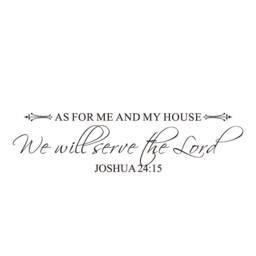 As For Me & My House, We Will Serve The Lord - Vinyl Wall Decor Decal Sticker Joshua 2415 Religious Scripture Decal- 179 - thumbnail 1