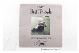 New Aunt Frame, Only Best Friends Get Promoted To Aunt, Personalized Picture Friend Auntie Gift, Frame - thumbnail 1