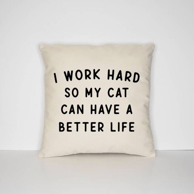 Cat Lover Pillow Case, Funny Quote - Fairtrade Cotton, Multiple Sizes - image 1