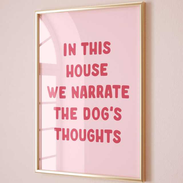 In This House We Narrate The Dog's Thoughts Print, Funny Hallway Wall Art, Pink & Red Decor - image 1