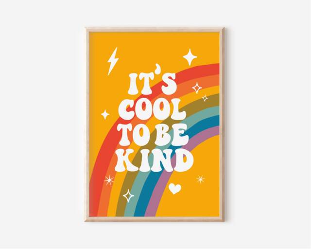 It's Cool To Be Kind Kids Print - Brightly Coloured Nursery Print, Positive Poster, Rainbow, Playroom Art, Multicoloured Bedroom - image 1