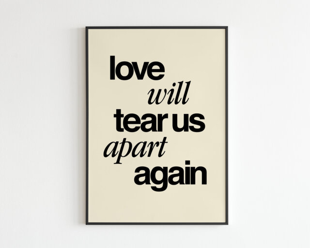 Love Will Tear Us Apart Again - Lyrics Music A3 A4 A5 Wall Art Poster Print Gift Gig - image 1