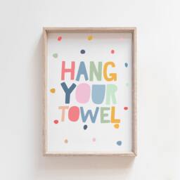 Hang Your Towel Print, Girls Nursery Prints, Kids Bathroom Signs, Playroom Decor, Wall Art - thumbnail 1
