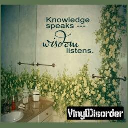 Knowledge Speaks Wisdom Listens - Vinyl Wall Decal Quotes Sticker Li004Knowledgevet - thumbnail 1