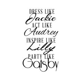 Inspirational Wall Decal - Dress Like Jackie, Act Audrey - thumbnail 2