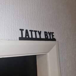 Tatty Bye Door Topper, Shelf Decor, Wall Quirky Home Interior Gift, Door Decoration - thumbnail 2