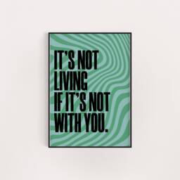 It's Not Living If It's With You Poster Print, Birthday Gift For Her, A5 8x10 A4 A3, Wall Art Retro Groovy, Unique Feminist Present - thumbnail 2