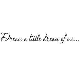 Dream A Little Of Me Vinyl Wall Decal Bedroom Decor Quote Lettering - Vwaq - thumbnail 2