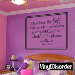 Daughter, Thy Faith Hath Made Thee Whole Go in Peace, & Be Whole Of - Vinyl Wall Decal Quotes Sticker C065Daughteriiet - thumbnail 1