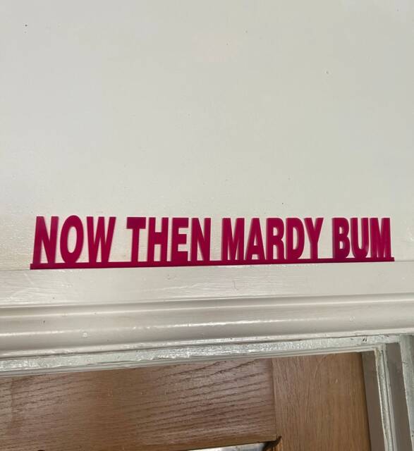 Now Then Mardy Bum Acrylic Sign For Arctic Monkeys Fans Door Signs
