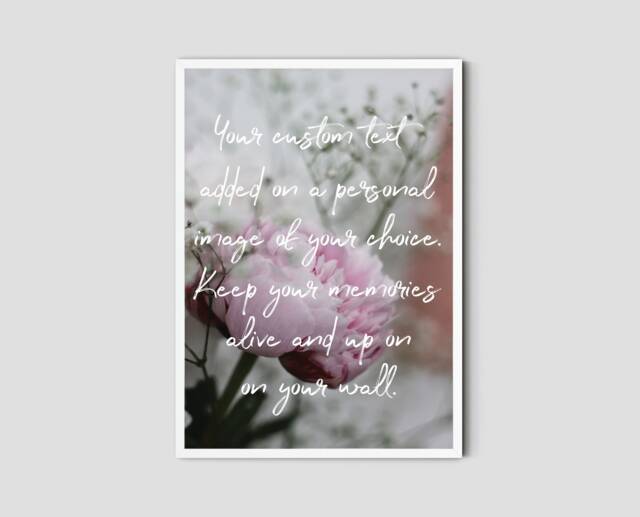 Custom Text On Your Personal Image, Quote Print, Own Photo Wall Art, Signs, Personalised Gift, Gift - image 1